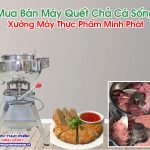 Máy Quết Chả Cá