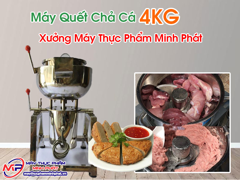 Máy Quết Chả Cá 4KG