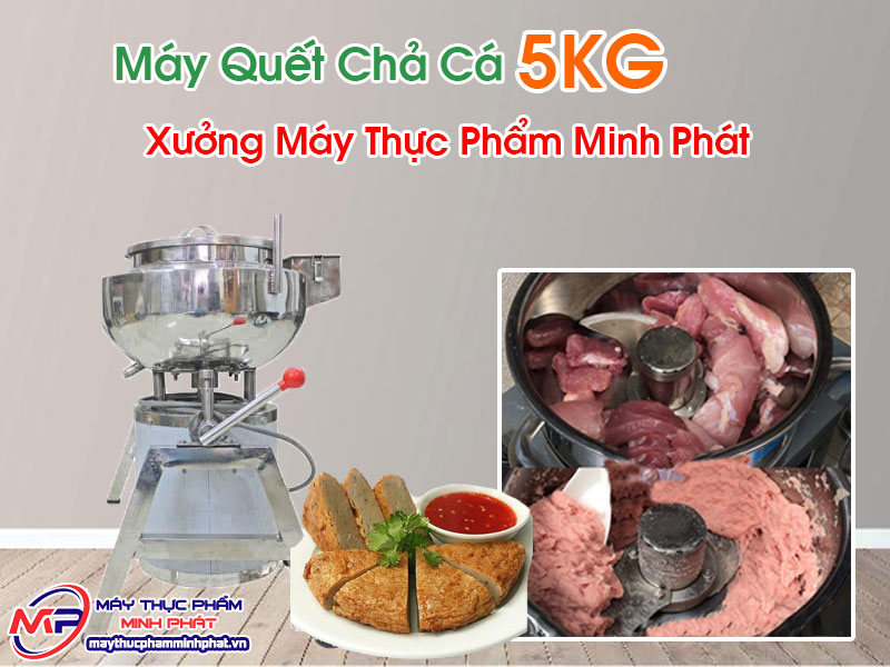 Máy Quết Chả Cá 5KG