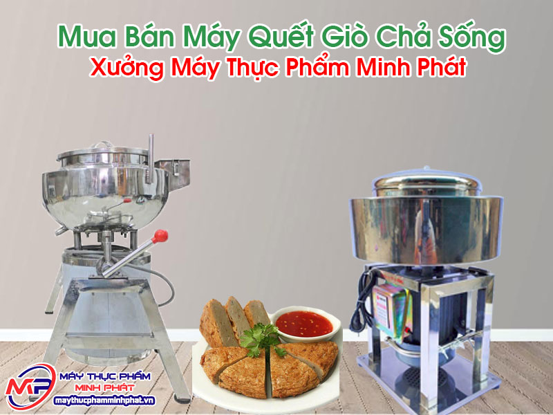 Máy Quết Giò Chả Sống