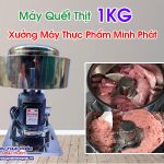 Máy Quết Thịt 1KG