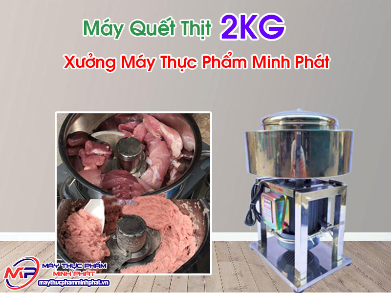 Máy Quết Thịt 2KG