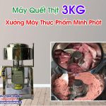 Máy Quết Thịt 3KG