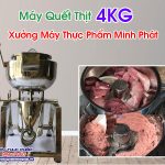 Máy Quết Thịt 4KG