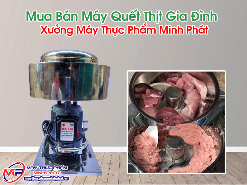 Máy Quết Thịt Gia Đình