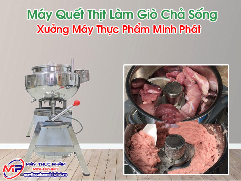 Máy Quết Thịt Làm Giò Chả Sống