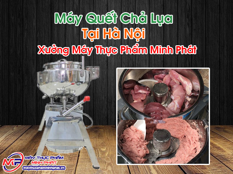 Máy Quết Chả Lụa Tại Hà Nội