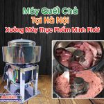 Máy Quết Chả Tại Hà Nội