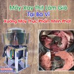 Máy Xay Thịt Làm Giò Tại Phúc Thọ