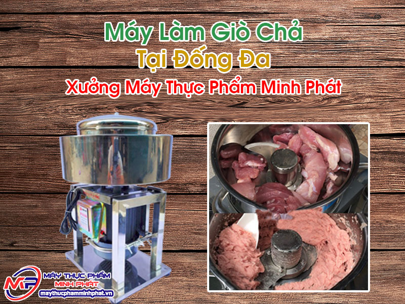 Máy Làm Giò Chả Tại Đống Đa