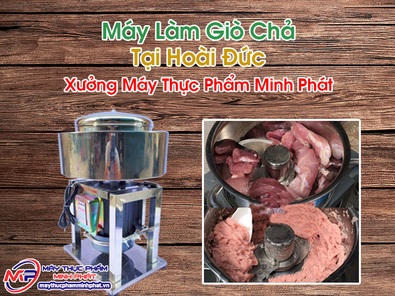 Máy Làm Giò Chả Tại Hoài Đức