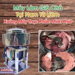 Máy Làm Giò Chả Tại Nam Từ Liêm