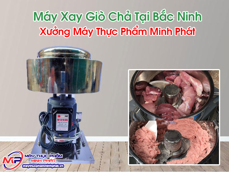 Máy Xay Giò Chả Tại Bắc Ninh